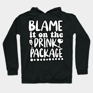 Blame it on The Cruise Package Cruise Cruising Matching Hoodie